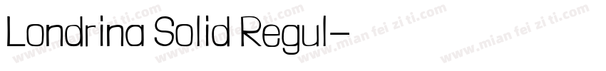 Londrina Solid Regul字体转换